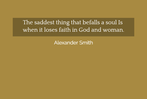 1561299482089-the-saddest-thing-that-befalls-a-soul-is-when-it-loses-faith-in-god-and-woman.jpg