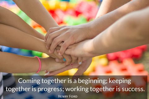 coming together is a beginning keeping together is progress working together is success...