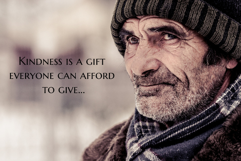 kindness is a gift everyone can afford to give...