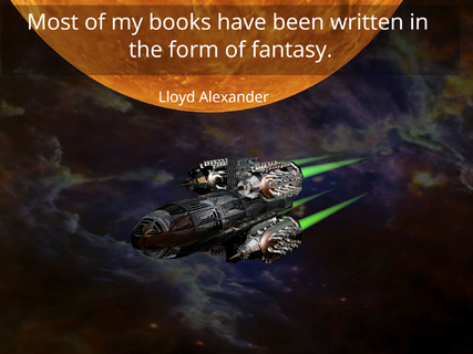 most of my books have been written in the form of fantasy...
