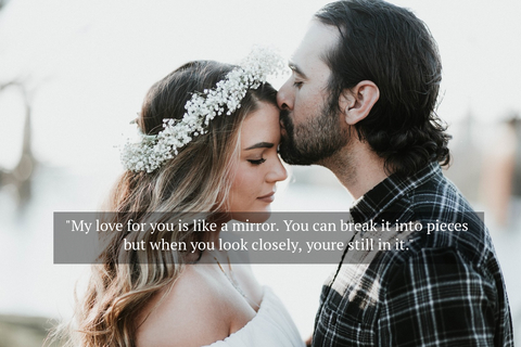 my love for you is like a mirror you can break it into pieces but when you look closely...