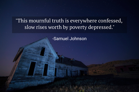 this mournful truth is everywhere confessed slow rises worth by poverty depressed...