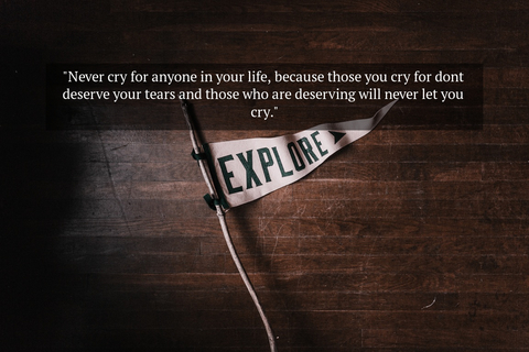 never cry for anyone in your life because those you cry for dont deserve your tears and...