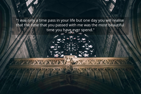 i was only a time pass in your life but one day you will realise that the time that you...