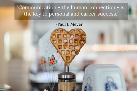 communication the human connection is the key to personal and career success...