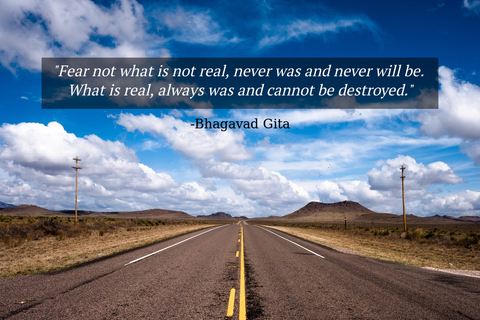 fear not what is not real never was and never will be what is real always was and...