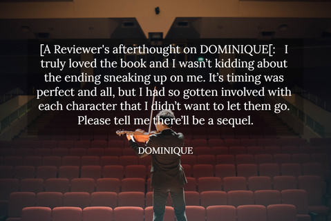 a reviewers afterthought on dominique i truly loved the book and i wasnt...