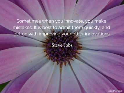 1565716054319-sometimes-when-you-innovate-you-make-mistakes-it-is-best-to-admit-them-quickly-and-get.jpg