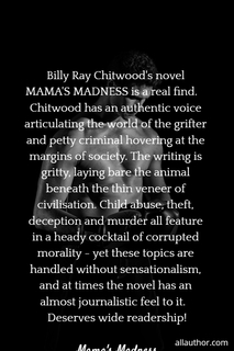 billy ray chitwoods novel mamas madness is a real find chitwood has an authentic...