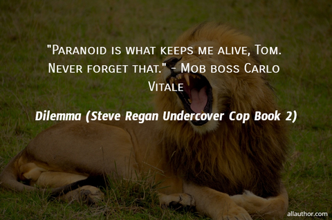 paranoid is what keeps me alive tom never forget that mob boss carlo vitale...