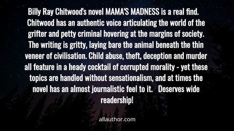 billy ray chitwoods novel mamas madness is a real find chitwood has an authentic...