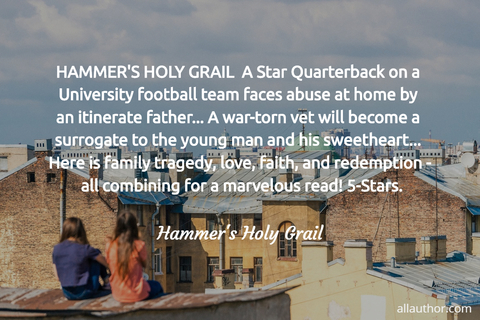 hammers holy grail a star quarterback on a university football team faces abuse at...