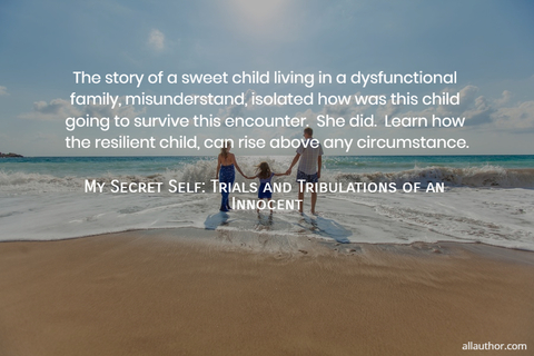 the story of a sweet child living in a dysfunctional family misunderstand isolated how...