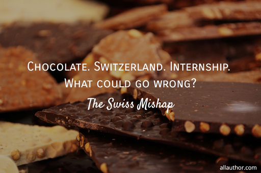 1571951823982-chocolate-switzerland-internship-what-could-go-wrong.jpg