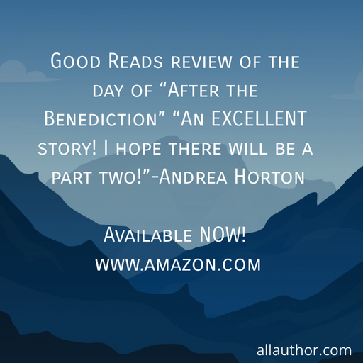 1575905134903-good-reads-review-of-the-day-of-after-the-benediction-an-excellent-story-i-hope.jpg