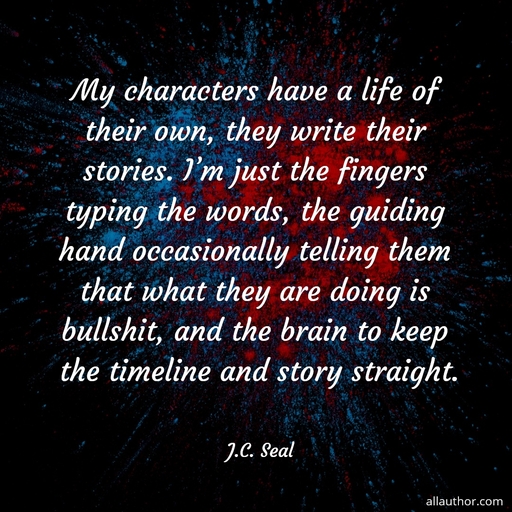 1576144584238-my-characters-have-a-life-of-their-own-they-write-their-stories-im-just-the-fingers.jpg