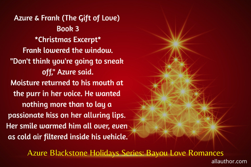 1576631017885-azure-frank-the-gift-of-love-book-3-christmas-excerpt-frank-hickman-unwrapped-a.jpg