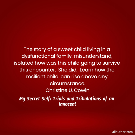 the story of a sweet child living in a dysfunctional family misunderstand isolated how...