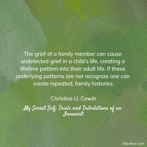 the grief of a family member can cause undetected grief in a childs life creating a...