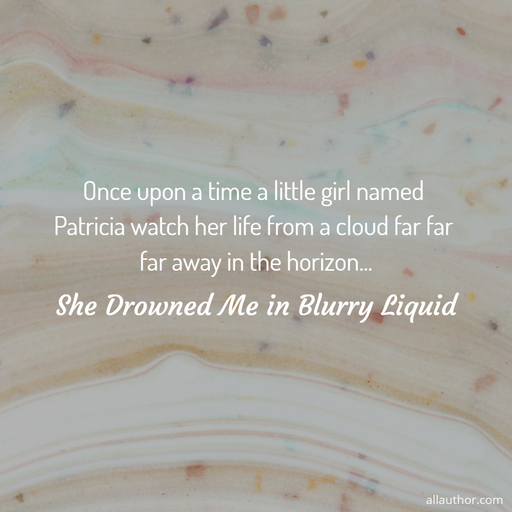 1592412955454-once-upon-a-time-a-little-girl-named-patricia-watch-her-life-from-a-cloud-far-far-far.jpg