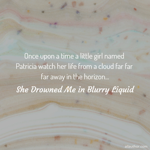 1592412970874-once-upon-a-time-a-little-girl-named-patricia-watch-her-life-from-a-cloud-far-far-far.jpg