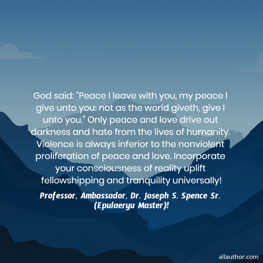 god said peace i leave with you my peace i give unto you not as the world giveth...