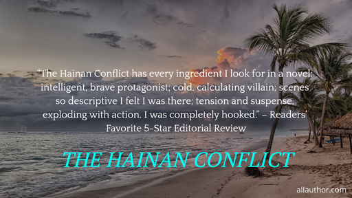 1594412606562-the-hainan-conflict-has-every-ingredient-i-look-for-in-a-novel-intelligent-brave.jpg
