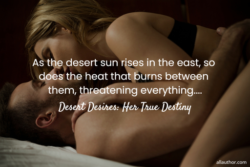 1599883115402-as-the-desert-sun-rises-in-the-east-so-does-the-heat-that-burns-between-them.jpg