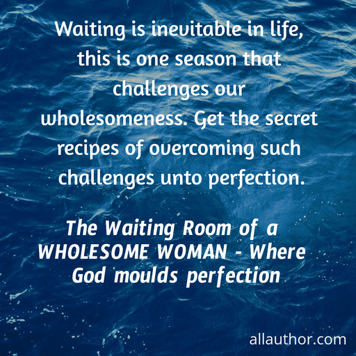 1602326213783-waiting-is-inevitable-in-life-this-is-one-season-that-challenges-our-wholesomeness-get.jpg