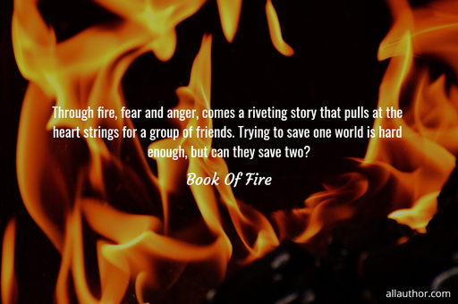 1616417502820-through-fire-fear-and-anger-comes-a-riveting-story-that-pulls-at-the-heart-strings-for.jpg