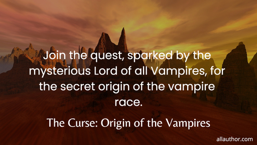 join the quest sparked by the mysterious lord of all vampires for the secret origin of...