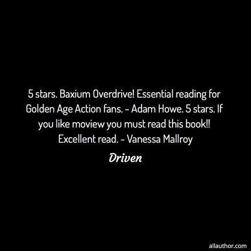 1619274494824-5-stars-baxium-overdrive-essential-reading-for-golden-age-action-fans-adam-howe-5.jpg