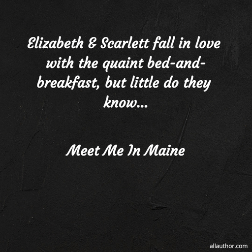 elizabeth scarlett fall in love with the quaint bed and breakfast but little do they...