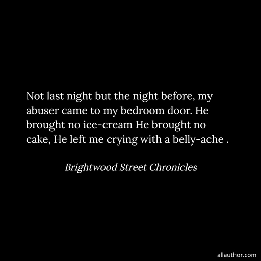 1658632223202-not-last-night-but-the-night-before-my-abuser-came-to-my-bedroom-door-he-brought-no-ice.jpg