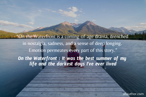 1668543818936-on-the-waterfront-is-a-coming-of-age-drama-drenched-in-nostalgia-sadness-and-a.jpg