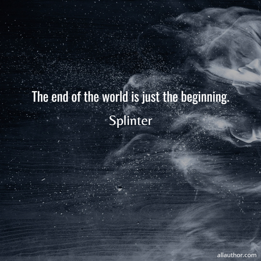 the end of the world is just the beginning...