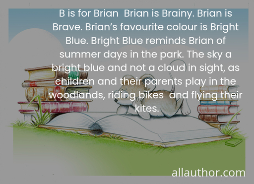 1681756472897--b-is-for-brian--brian-is-brainy--brian-is-brave--brians-favourite-colour-is-bright.jpg