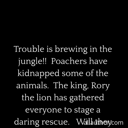 1690219058389--trouble-is-brewing-in-the-jungle--poachers-have-kidnapped-some-of-the-animals---the.jpg