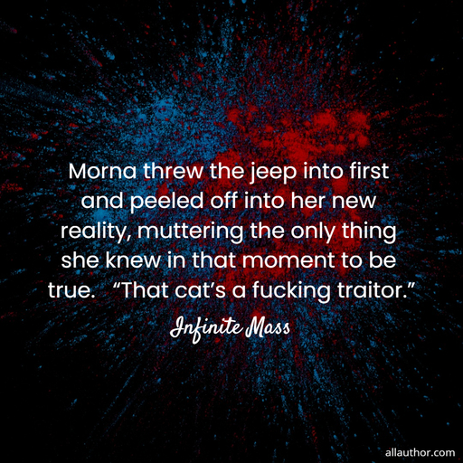  morna threw the jeep into first and peeled off into her new reality muttering the only...