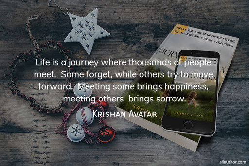 1716728786543--life-is-a-journey-where-thousands-of-people-meet---some-forget-while-others-try-to-move.jpg