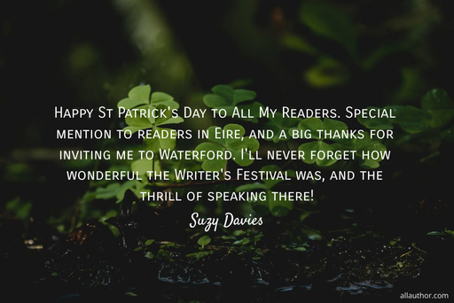 happy st patricks day to all my readers  special mention to readers in eire and a big...