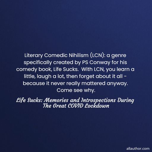 1742310745675--literary-comedic-nihilism-lcn-a-genre-specifically-created-by-ps-conway-for-his-comedy.jpg