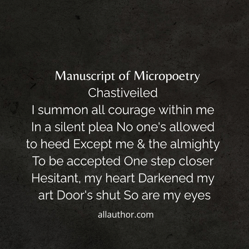 1750438989706--i-summon-all-courage-within-me-in-a-silent-plea-no-ones-allowed-to-heed-except-me--the.jpg