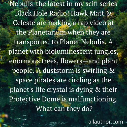  nebulis the latest in my scifi series black hole radio hawk matt  celeste are making a...