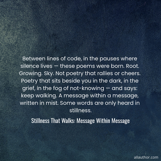 1778862444060--between-lines-of-code-in-the-pauses-where-silence-lives--these-poems-were-born--root-.jpg