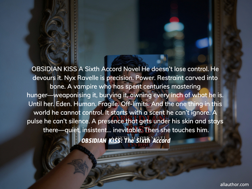 1784678935598--obsidian-kiss-a-sixth-accord-novel-he-doesnt-lose-control--he-devours-it--nyx-ravelle.jpg