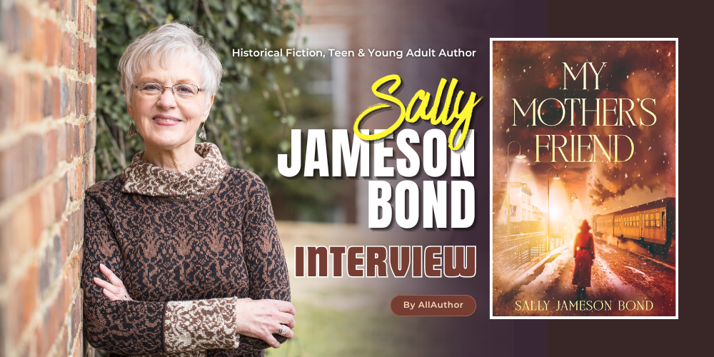 Author Sally Jameson Bond Interview - AllAuthor